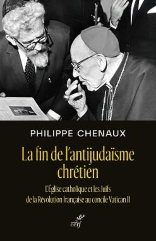 Couverture ebook de LA FIN DE L'ANTIJUDAISME CHRETIEN - L'EGLISE CATHOLIQUE ET LES JUIFS DE LA REVOLUTION FRANCAISE AU C, de CHENAUX PHILIPPE