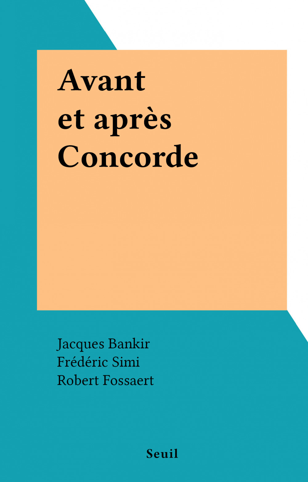 Couverture ebook de Avant et après Concorde, de Frederic Simi, Jacques Bankir