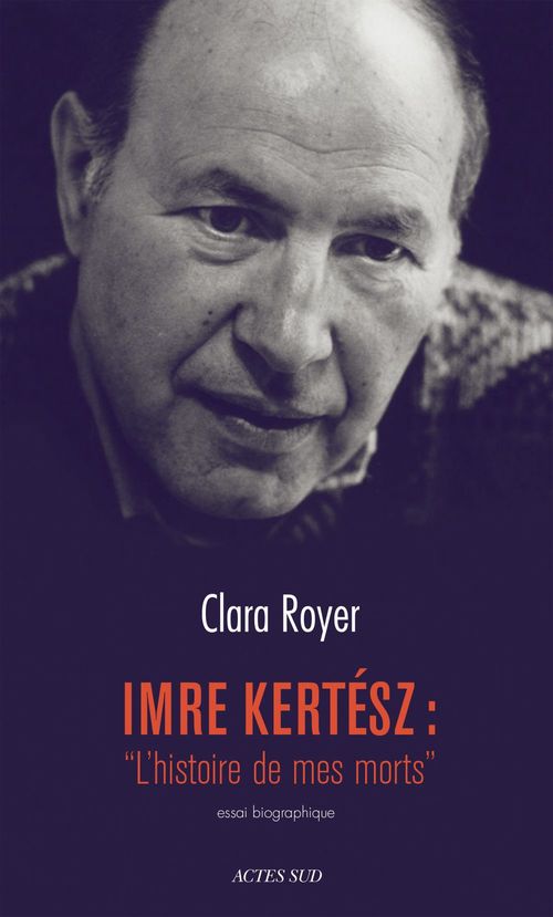 ebook cover of Imre Kertész : "L'histoire de mes morts", by Clara Royer