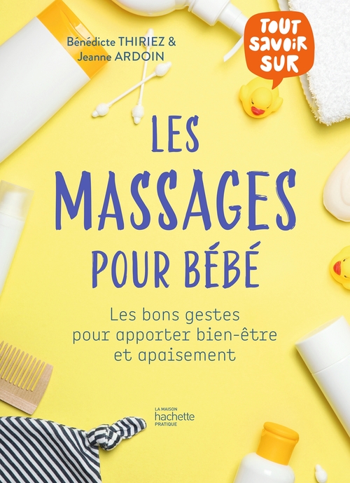 Couverture ebook de Les massages pour bébé, de Bénédicte THIRIEZ