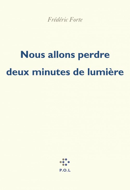 ebook cover of Nous allons perdre deux minutes de lumière, by Frédéric Forte