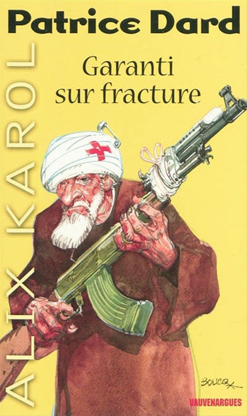 ebook cover of Alix Karol 18 Garanti sur fracture, by Patrice Dard