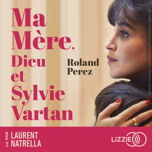 Couverture audiobook de Ma mère, Dieu et Sylvie Vartan, de Roland Perez