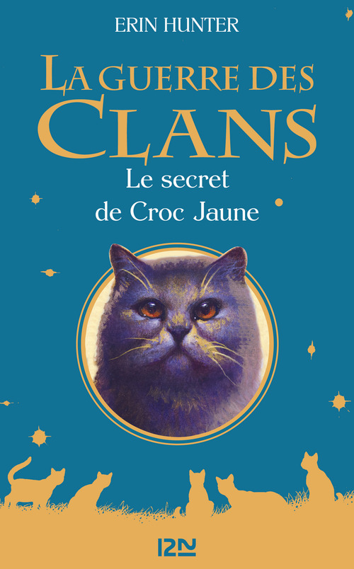 ebook cover of La guerre des clans - Hors-série 4 Le secret de Croc Jaune, by Erin Hunter