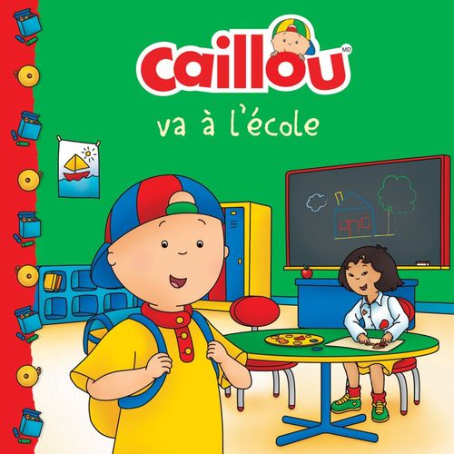 ebook cover of Caillou va à l'école, by Anne Paradis, Eric Sévigny