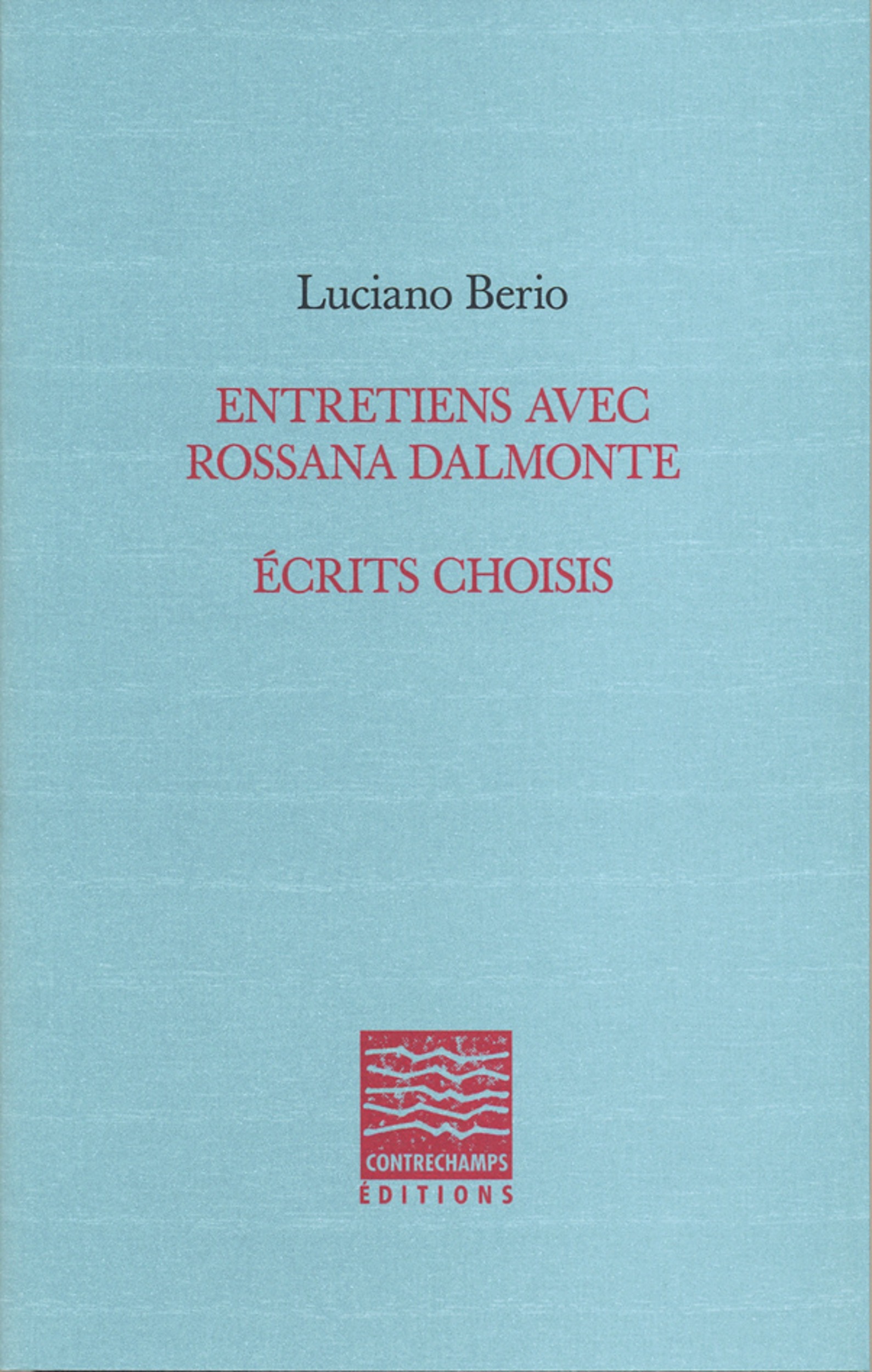 Couverture ebook de Entretiens avec Rossana Dalmonte, de Luciano Berio
