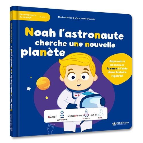 ebook cover of Noah l'astronaute cherche une nouvelle planète, by Marie-Claude Dufour