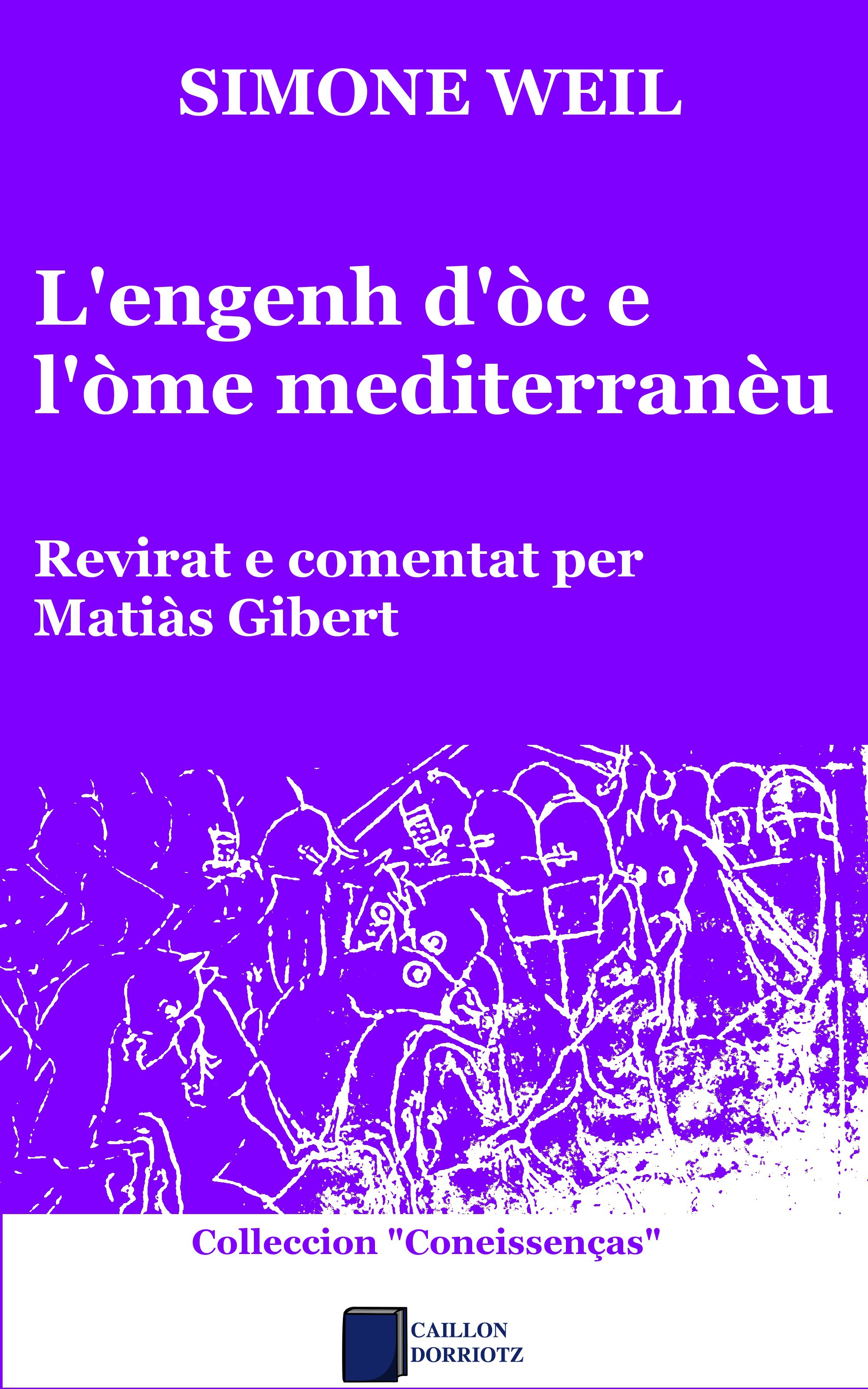 Couverture ebook de L'engenh d'òc e l'òme mediterranèu, de Matias Gibert, Simone Weil