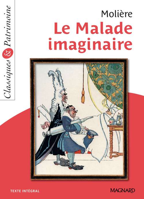ebook cover of Le Malade imaginaire - Classiques et Patrimoine, by Molière