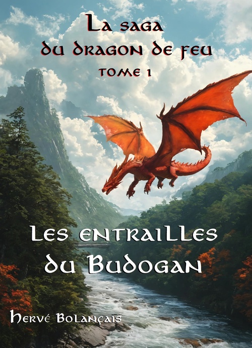 Couverture ebook de La Saga du dragon de feu - Tome 1, de Hervé Bolançais