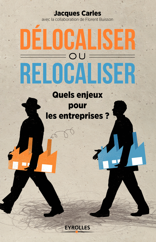 ebook cover of Délocaliser ou relocaliser ?, by Florent Buisson, Jacques Carles
