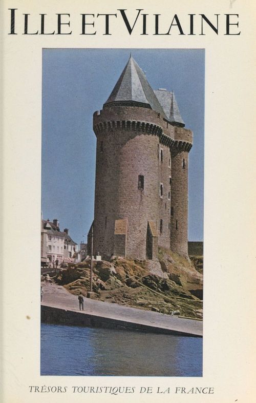 ebook cover of Ille et Vilaine, by F. Enaud, Henry De Segogne, Jacques Houlet