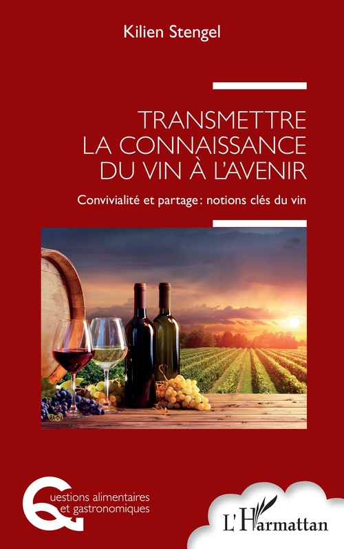 ebook cover of Transmettre la connaissance du vin à l'avenir, by Kilien Stengel