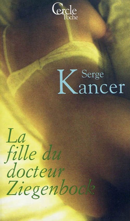 ebook cover of Cercle Poche n°152 La Fille du Docteur Ziegenbock, by Serge Kancer