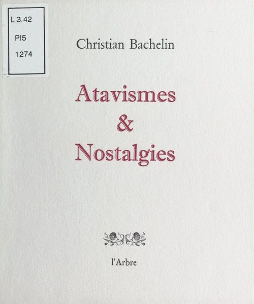 Couverture ebook de Atavismes et Nostalgies, de Christian Bachelin