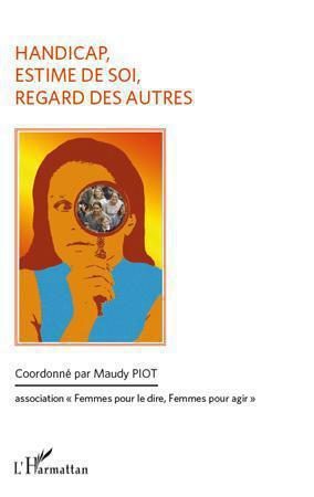ebook cover of Handicap, estime de soi, regard des autres, by Maudy Piot