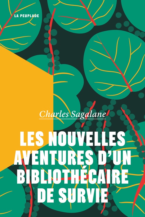 ebook cover of Les nouvelles aventures d'un bibliothécaire de survie, by Charles Sagalane