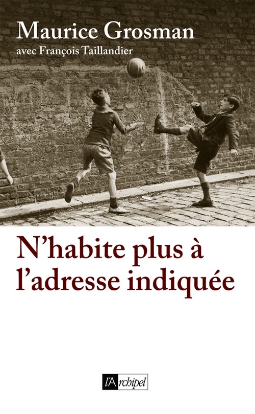 ebook cover of N'habite plus à l'adresse indiquée, by Maurice Grosman