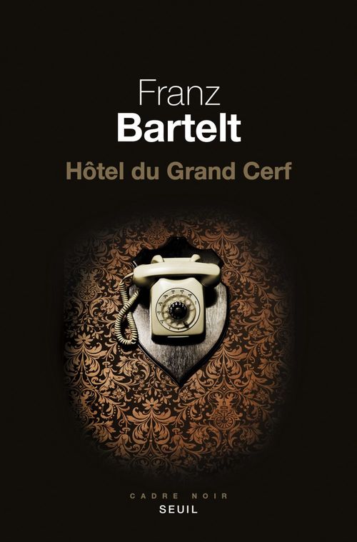 ebook cover of Hôtel du Grand Cerf, by Franz Bartelt