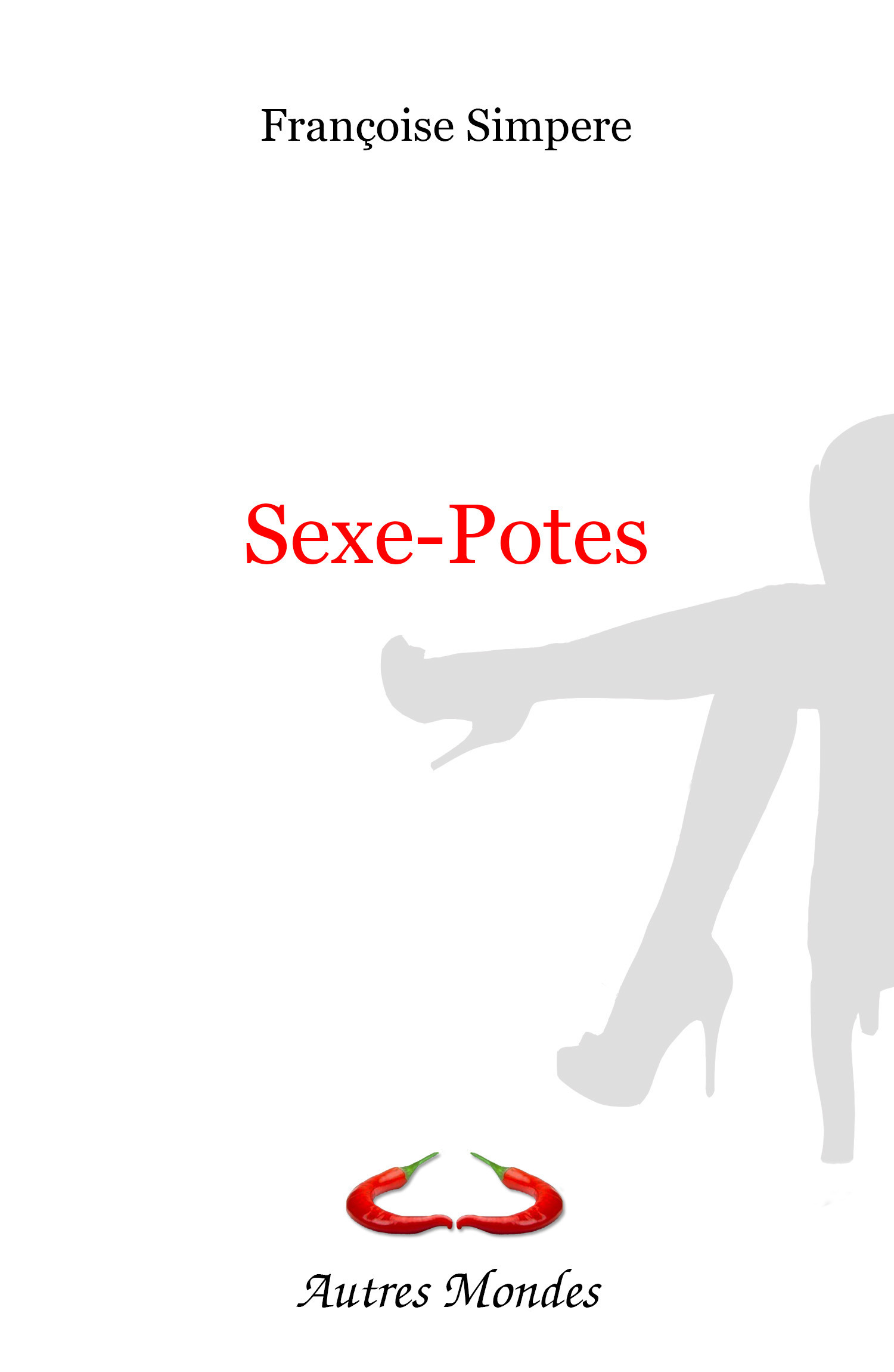 Couverture ebook de Sexe-Potes, de Françoise Simpère