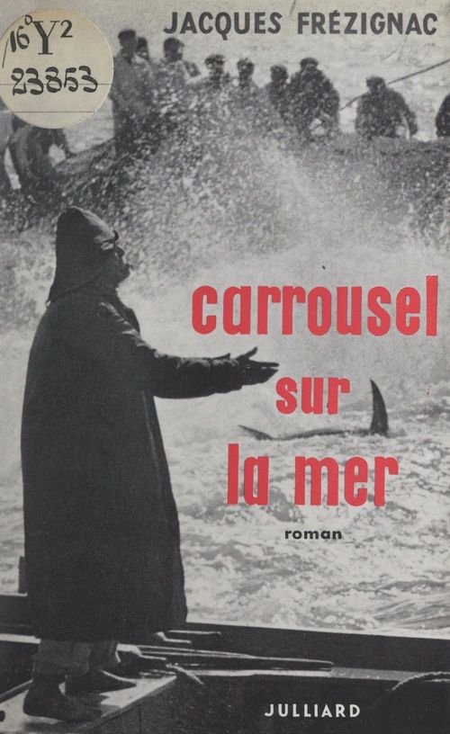 Couverture ebook de Carrousel sur la mer, de Jacques Frezignac