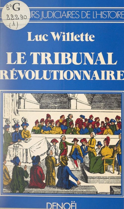 ebook cover of Le tribunal révolutionnaire, by Luc Willette