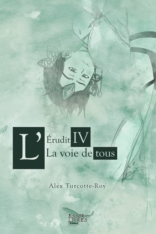 Couverture ebook de L'Érudit IV, de Alex Turcotte-Roy