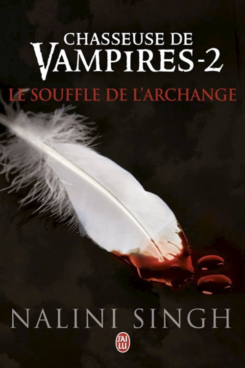 ebook cover of Chasseuse de vampires (Tome 2) - Le souffle de l'Archange, by Nalini Singh