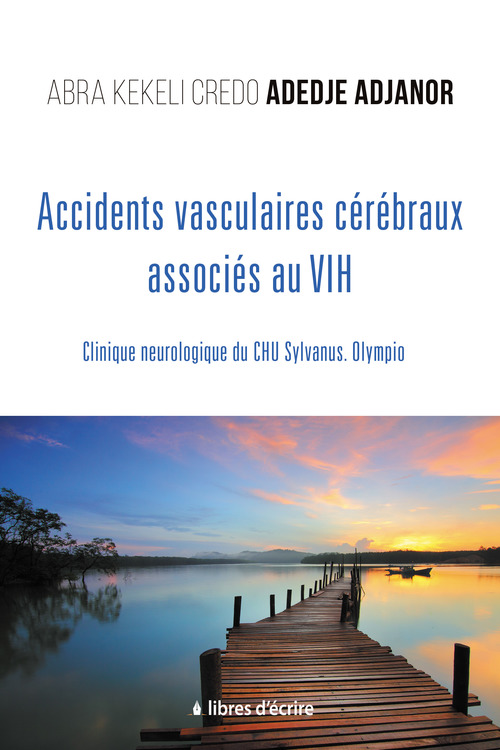 ebook cover of Accidents vasculaires cérébraux associés au VIH, by Abra Kekeli Credo Adedje-Adjanor