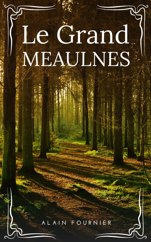 ebook cover of Le Grand Meaulnes, by Alain Fournier
