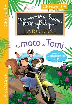 ebook cover of Premières Lectures 100 % syllabiques Larousse : La moto de Tomi, by Giulia Levallois, Hélène Heffner, Cécilia Stenmark