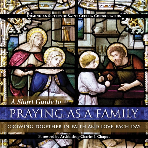 Couverture ebook de A Short Guide to Praying as a Family, de Dominican Sisters Of Cecilia Congregation