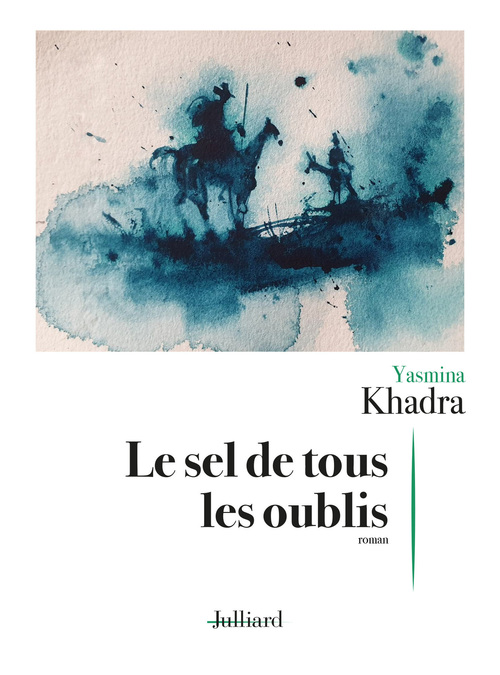 ebook cover of Le sel de tous les oublis, by Yasmina Khadra