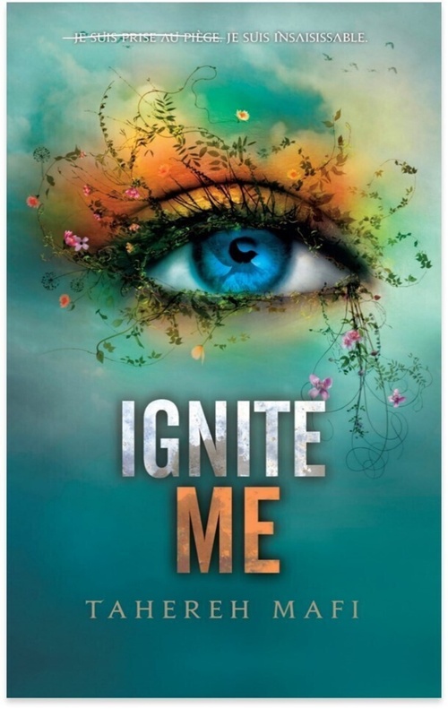 ebook cover of Ignite Me - Tome 3, by Tahereh Mafi