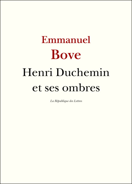 Couverture ebook de Henri Duchemin et ses ombres, de Emmanuel Bove