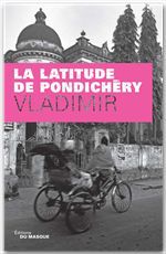 Couverture ebook de La latitude de Pondichéry, de Vladimir