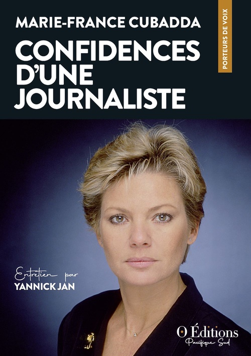 ebook cover of Marie-France Cubadda, Confidences d'une journaliste, by Yannick Jan