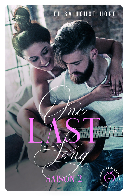 ebook cover of One last song - Saison 2, by Elisa Houot-hope