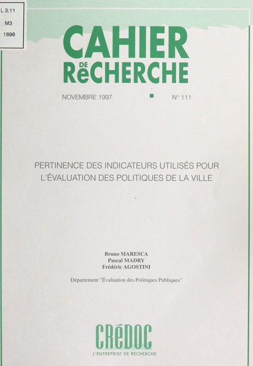 Couverture ebook de Pertinence des indicateurs utilisés pour l'évaluation des politiques de la ville, de Bruno Maresca, Frederic Agostini, Pascal Madry