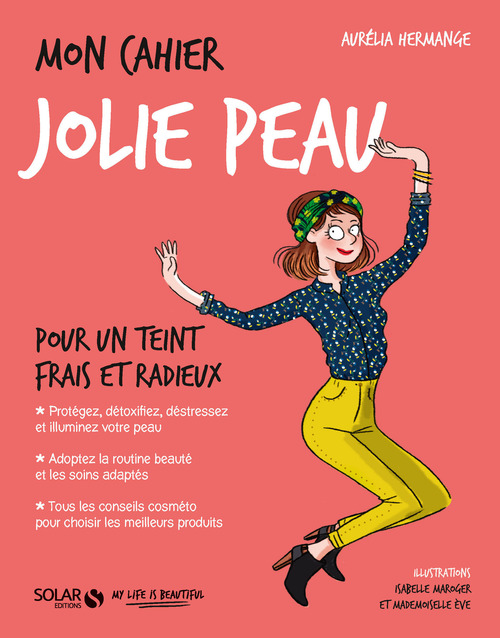 Couverture ebook de Mon cahier jolie peau, de Aurélia Hermange, Mademoiselle Ève, Isabelle Maroger