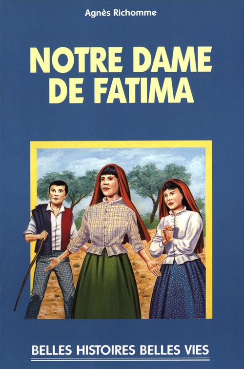 Couverture ebook de Notre Dame de Fatima, de Agnès Richomme