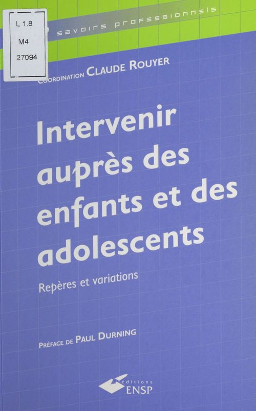 Couverture ebook de Intervenir auprès des enfants et des adolescents : repères et variations, de Claude Rouyer