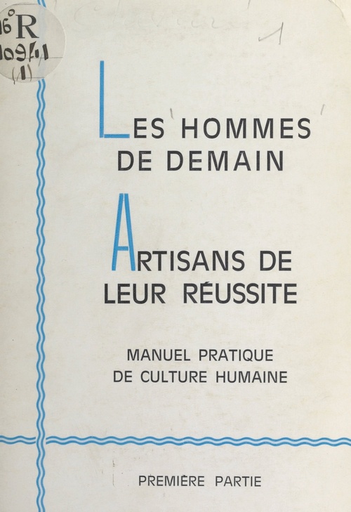 Couverture ebook de Les hommes de demain, artisans de leur réussite, de Pierre Clavier