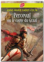 ebook cover of Perceval ou le conte du Graal, by Anne-Marie Cadot-Colin