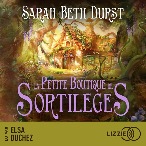audiobook cover of La Petite Boutique de sortilèges, by Sarah Beth Durst