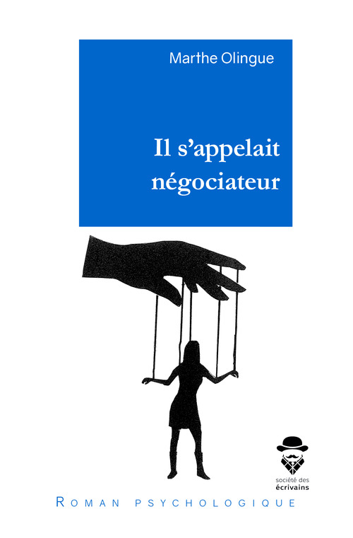 Couverture ebook de Il s´appelait négociateur, de Marthe Olingue