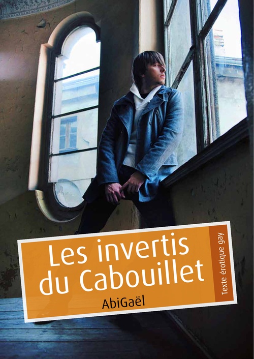 Couverture ebook de Les invertis du Cabouillet (pulp gay), de Abigael