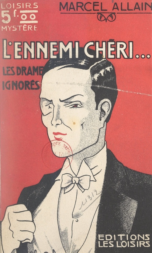 Couverture ebook de Les drames ignorés (3). L'ennemi chéri !, de Marcel Allain