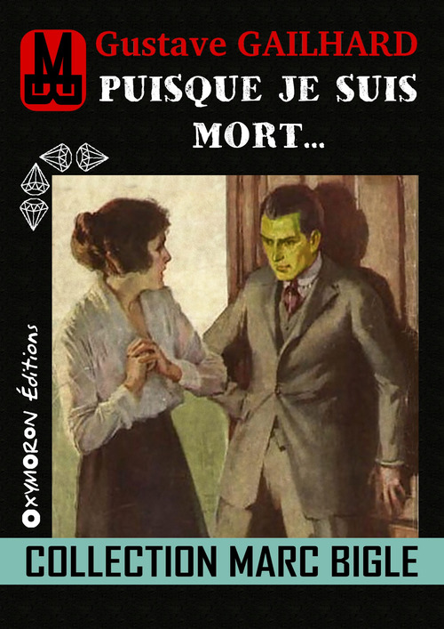 ebook cover of Marc Bigle - Puisque je suis mort..., by Gustave Gailhard