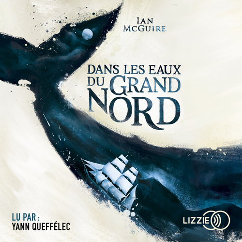 audiobook cover of Dans les eaux du Grand Nord, by Ian Mcguire
